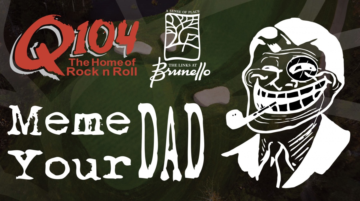 Q104's Meme Your Dad